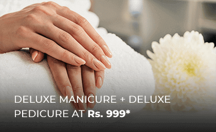 DELUXE MANICURE AND PEDICURE AT RS 999